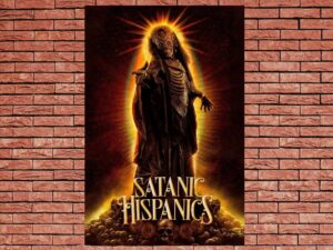 -Satanic Hispanics (2022)-<br>The Original Movie