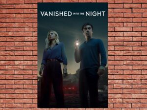 -Vanished into the Night (2024)-<br>The Original Movie