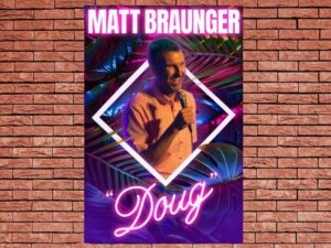 -Matt Braunger: Doug (2022)-<br>The Original Movie