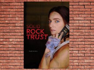 -Solid Rock Trust (2022)-<br>The Original Movie
