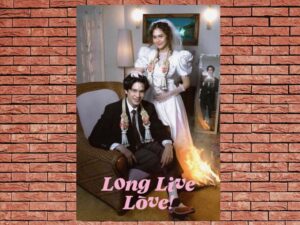 -Long Live Love! (2023)-<br>The Original Movie
