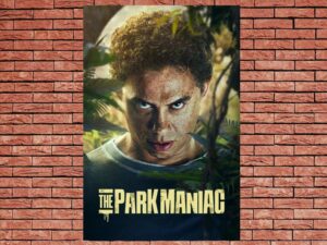-The Park Maniac (2024)-<br>The Original Movie