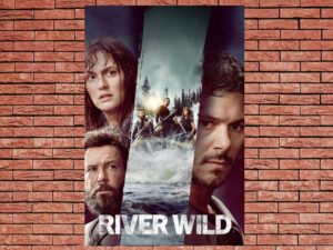-River Wild (2023)-<br>The Original Movie
