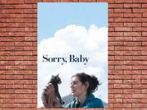 -Sorry, Baby (2025)-<br>The Original Movie