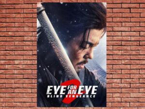 -Eye for an Eye 2 (2024)-<br>The Original Movie
