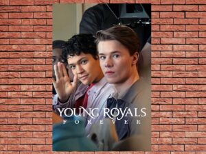 -Young Royals Forever (2024)-<br>The Original Movie