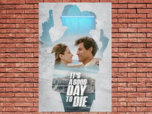 -It's a Good Day to Die (2024)-<br>The Original Movie