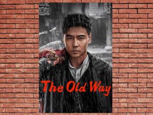 -The Old Way (2025)-<br>The Original Movie
