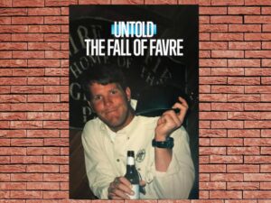 -Untold: The Fall of Favre (2025)-<br>The Original Movie