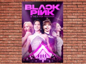 -BLACKPINK & The K-Pop Takeover (2024)-<br>The Original Movie