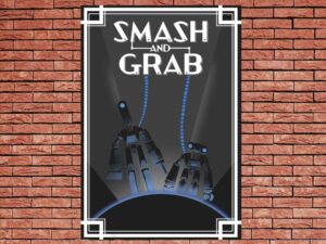 -Smash and Grab (2019)-<br>The Original Movie