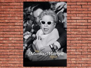 -The Martha Mitchell Effect (2022)-<br>The Original Movie