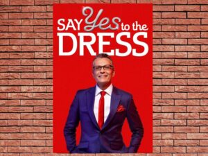 -Say Yes to the Dress (2007)-<br>The Original Movie