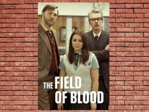 -The Field of Blood (2011)-<br>The Complete Series