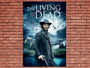 -The Living and the Dead (2016)-<br>The Complete Series