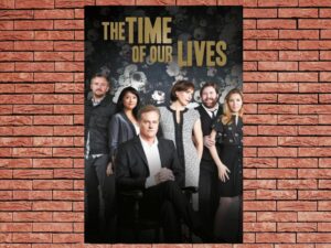 -The Time of Our Lives (2013)-<br>The Complete Series