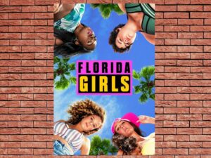 -Florida Girls (2019)-<br>The Complete Series