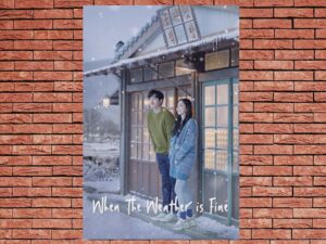 -When the Weather is Fine (2020)-<br>The Complete Series