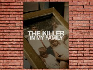 -The Killer in My Family (2019)-<br>The Complete Series