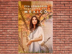 -Eva Longoria: Searching for Mexico (2023)-<br>The Complete Series