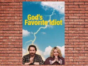 -God's Favorite Idiot (2022)-<br>The Complete Series