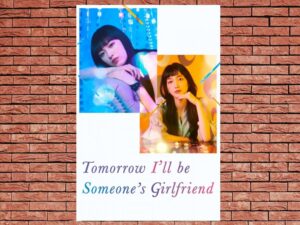 -Tomorrow, I'll Be Someone's Girlfriend (2022)-<br>The Complete Series