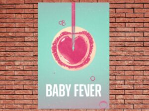 -Baby Fever (2022)-<br>The Complete Series