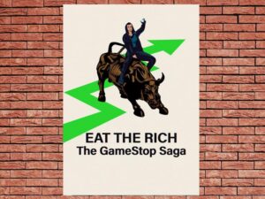-Eat the Rich: The GameStop Saga (2022)-<br>The Complete Series