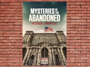 -Mysteries of the Abandoned: Hidden America (2022)-<br>The Complete Series