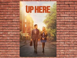 -Up Here (2023)-<br>The Complete Series