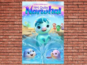 -Not Quite Narwhal (2023)-<br>The Complete Series