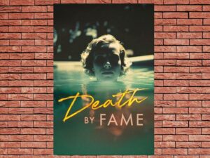-Death by Fame (2023)-<br>The Complete Series