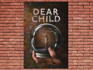 -Dear Child (2023)-<br>The Complete Series