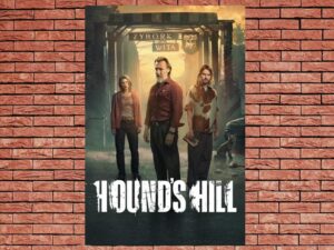 -Hound's Hill (2025)-<br>The Complete Series