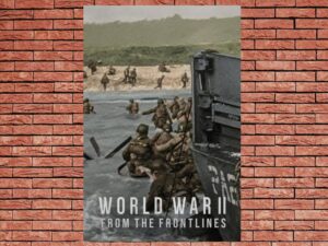-World War II: From the Frontlines (2023)-<br>The Complete Series