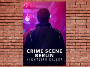 -Crime Scene Berlin: Nightlife Killer (2024)-<br>The Complete Series