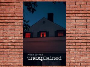 -Files of the Unexplained (2024)-<br>The Complete Series