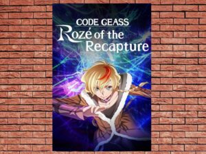 -Code Geass: Roz? of the Recapture (2024)-<br>The Complete Series