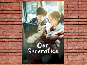 -Our Generation (2025)-<br>The Complete Series