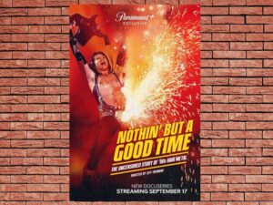 -N?thin' But a Good Time: The Uncensored Story of '80s Hair Metal (2024)-<br>The Complete Series