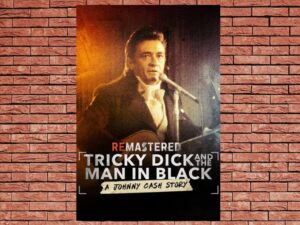 -ReMastered: Tricky Dick & The Man in Black (2018)-<br>The Original Movie