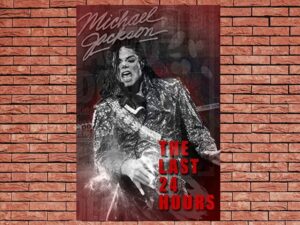 -The Last 24 Hours: Michael Jackson (2019)-<br>The Original Movie