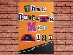 -Then Barbara Met Alan (2022)-<br>The Original Movie