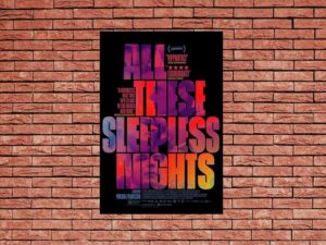 -All These Sleepless Nights (2016)-<br>The Original Movie