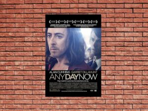 -Any Day Now (2012)-<br>The Original Movie