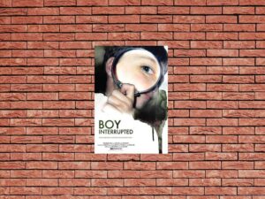 -Boy Interrupted (2009)-<br>The Original Movie
