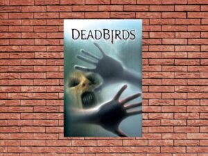 -Dead Birds (2004)-<br>The Original Movie