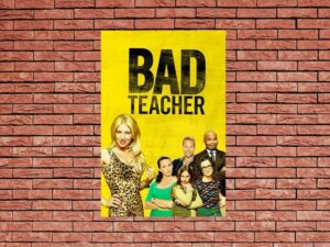 -Bad Teacher (2014)-<br>The Complete Series