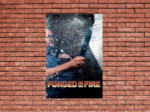 -Forged in Fire (2015)-<br>The Original Movie