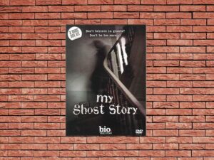 -My Ghost Story (2010)-<br>The Complete Series